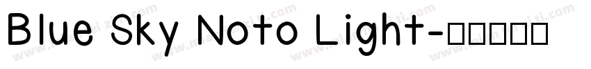 Blue Sky Noto Light字体转换